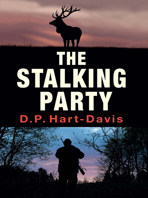 Title details for The Stalking Party by D.P. Hart-Davis - Available